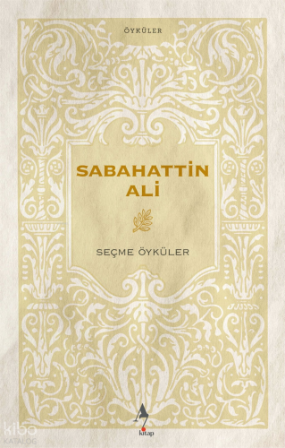 Sabahattin Ali – Seçme Öyküler | Sabahattin Ali | A7 Kitap