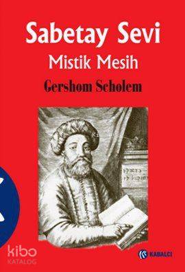 Sabetay Sevi - Mistik Mesih (Ciltli)