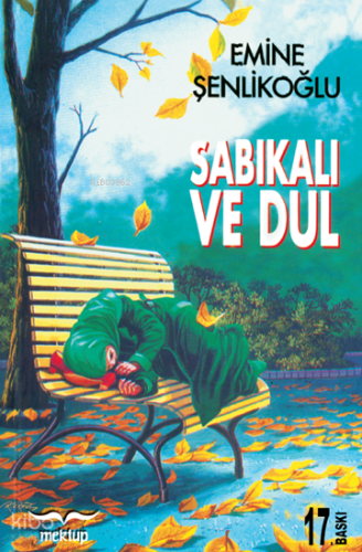 Sabıkalı ve Dul | Emine Şenlikoğlu | Mektup Yayınları