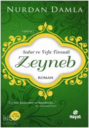 Sabır ve Vefa Timsali - Hz. Zeyneb | Nurdan Damla | Hayat Yayınları