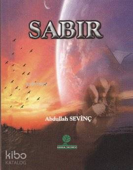 Sabır | Abdullah Sevinç | Gonca Yayınevi