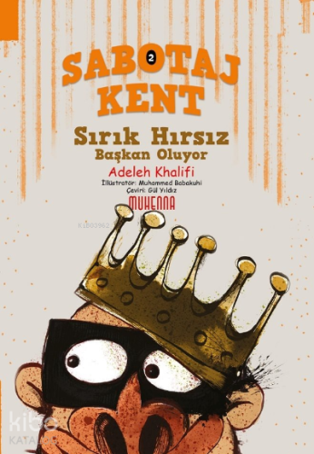 Sabotaj Kent 2 - Sırık Hırsız Başkan Oluyor! (9-14 Yaş)