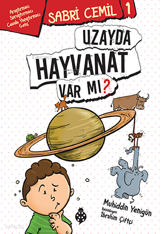 Sabri Cemil 1 Uzayda Hayvanat Var Mı?