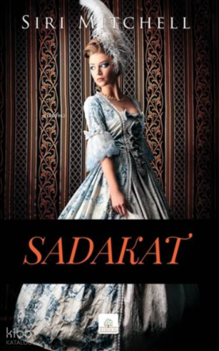 Sadakat | Siri Mitchell | Kyrhos Kitap