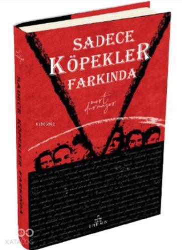 Sadece Köpekler Farkında