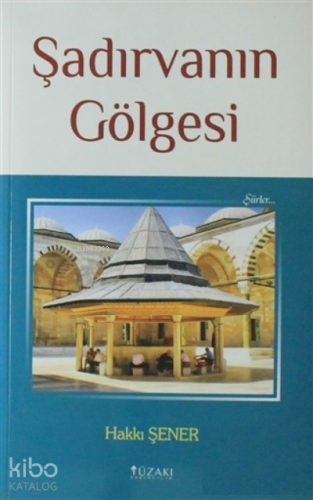 Şadırvanın Gölgesi