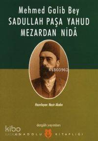 Sadullah Paşa Yahud Mezardan Nida