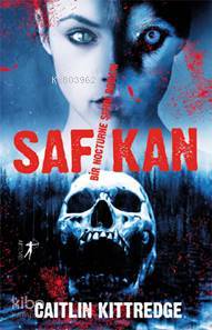 Saf Kan; Bir Nocturne Şehri Romanı 2