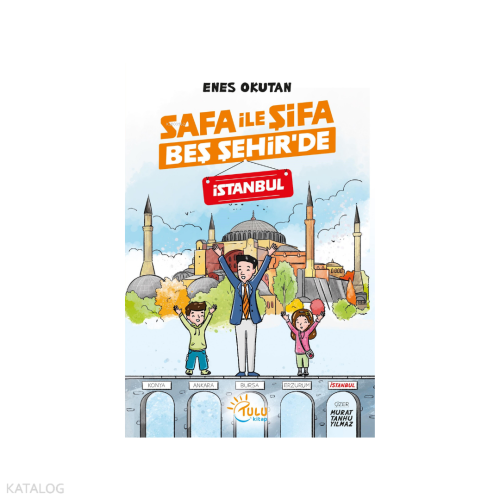 Safa ile Şifa Beş Şehir’de İstanbul | Enes Okutan | Tulu Kitap