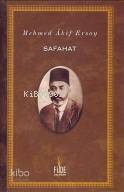 Safahat (Ciltli) | Mehmed Âkif Ersoy | Fide Yayınları