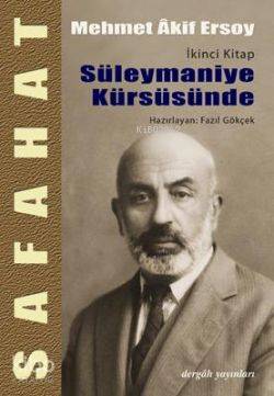 Safahat İkinic Kitap; Süleymaniye Kürsüsünde | Mehmed Âkif Ersoy | Der