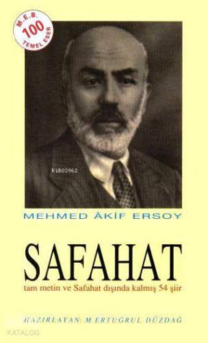 SAFAHAT; tam metin ve Safahat dışında kalmış 54 şiir | Mehmed Âkif Ers