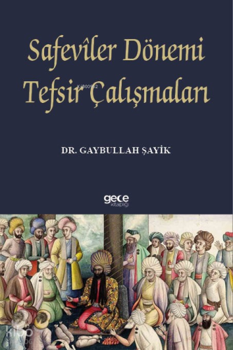 Safevîler Dönemi Tefsir Çalışmaları