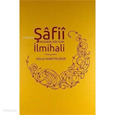 Şafii Mezhebine Göre İslam İlmihali