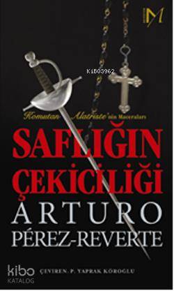 Saflığın Çekiciliği; Komutan Matristenin Maceraları