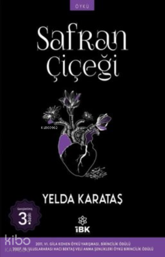 Safran Çiçeği | Yelda Karataş | İz Bırakan Kalemler Yayınevi