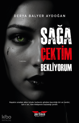 Sağa Çektim Bekliyorum