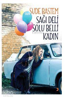 Sağı Deli Solu Belli Kadın