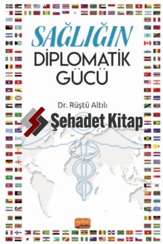 Sağlığın Diplomatik Gücü