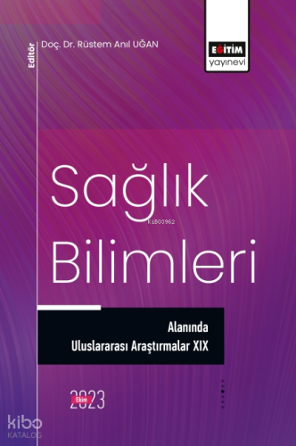 Sağlık Bilimleri Alanında Uluslararası Araştırmalar 19