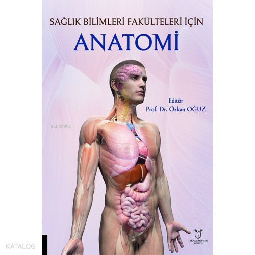 Sağlık Bilimleri Fakülteleri İçin Anatomi