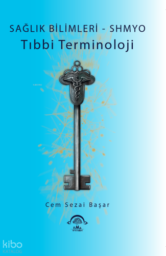 Sağlık Bilimleri - SHMYO Tıbbi Terminoloji