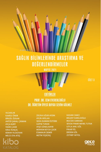 Sağlık Bilimlerinde Araştırma Ve Değerlendirmeler Mayıs Cilt Iii | Kol