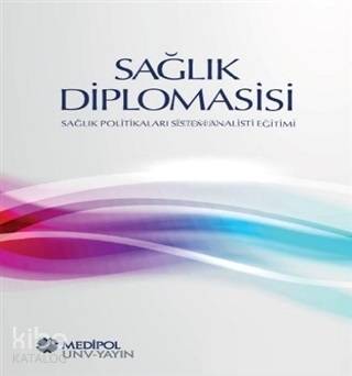 Sağlık Diplomasisi; Sağlık Politikaları Sistem Analisti Eğitimi