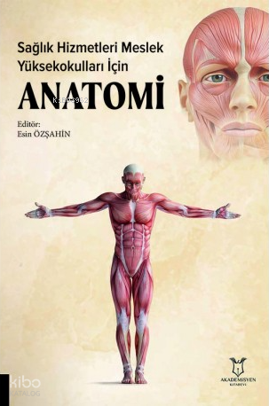 Sağlık Hizmetleri Meslek Yüksekokulları İçin Anatomi