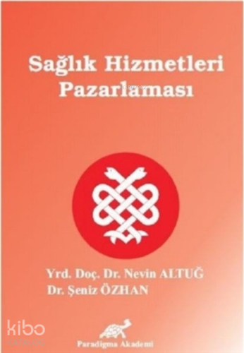 Sağlık Hizmetleri Pazarlaması