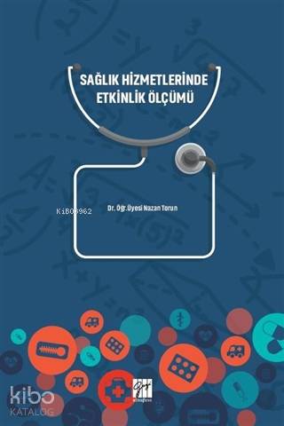 Sağlık Hizmetlerinde Etkinlik Ölçümü