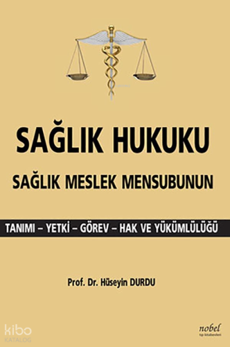 Sağlık Hukuku,Sağlık Meslek Mensubunun Tanımı