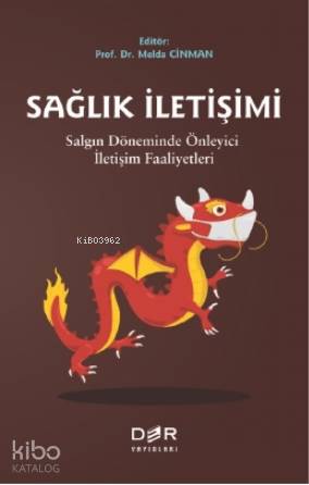 Sağlık İletişimi Salgın Döneminde Önleyici İletişim Faaliyeti