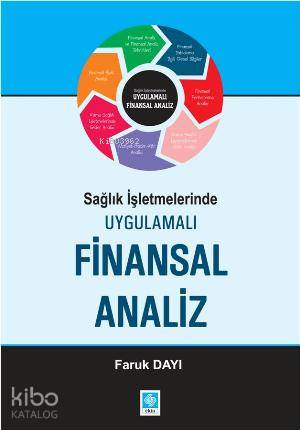 Sağlık İşletmelerinde Uygulamalı Finansal Analiz