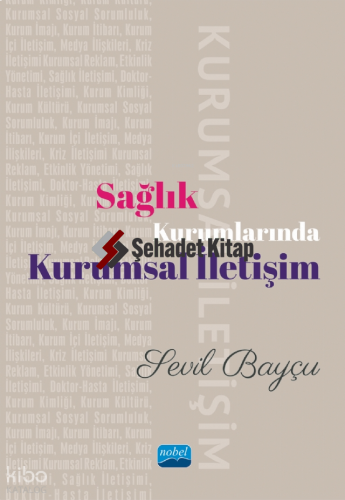 Sağlık Kurumlarında Kurumsal İletişim; Haber Editörlüğü ve Çerçeveleme