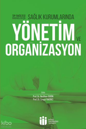 Sağlık Kurumlarında Yönetim ve Organizasyon; Tıp Fakültesi Öğrencileri