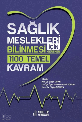Sağlık Meslekleri İçin Bilinmesi Gereken 1100 Temel Kavram