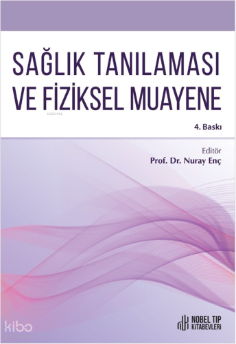Sağlık Tanılaması Ve Fiziksel Muayene 4.Baskı