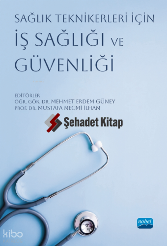 Sağlık Teknikerleri İçin İş Sağlığı ve Güvenliği