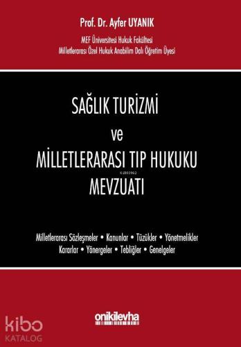 Sağlık Turizmi ve Milletlerarası Tıp Hukuku Mevzuatı