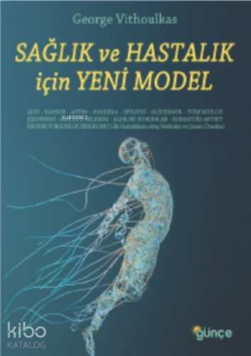 Sağlık ve Hastalık İçin Yeni Model