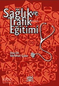 Sağlık ve Trafik Eğitimi