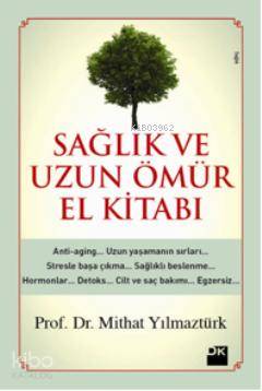 Sağlık ve Uzun Ömür El Kitabı