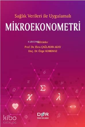 Sağlık Verileri ile Uygulamalı Mikroekonometri