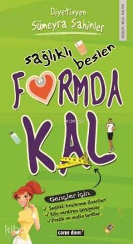 Sağlıklı Beslen Formda Kal