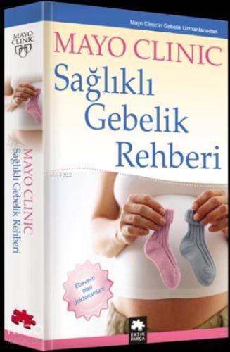 Sağlıklı Gebelik Rehberi | Kolektif | Eksik Parça Yayınları