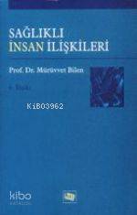 Sağlıklı İnsan İlişkileri