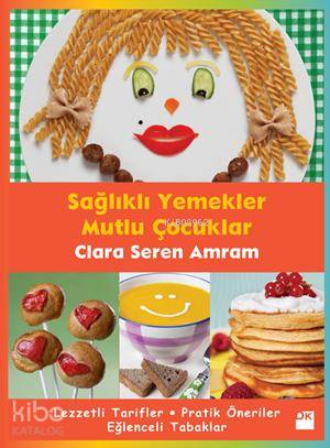 Sağlıklı Yemekler Mutlu Çocuklar