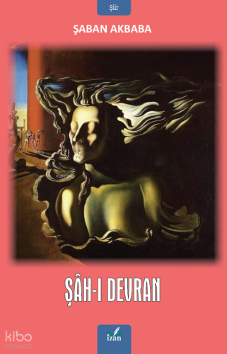 Şah-ı Devran | Şaban Akbaba | İzan Yayıncılık