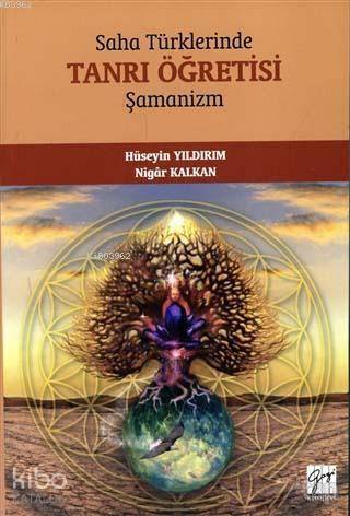 Saha Türklerinde Tanrı Öğretisi - Şamanizm